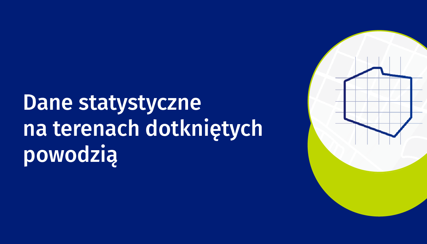 Na grafice znajduje się tekst: „Dane statystyczne na terenach dotkniętych powodzią" oraz grafika przedstawiająca mapę Polski.