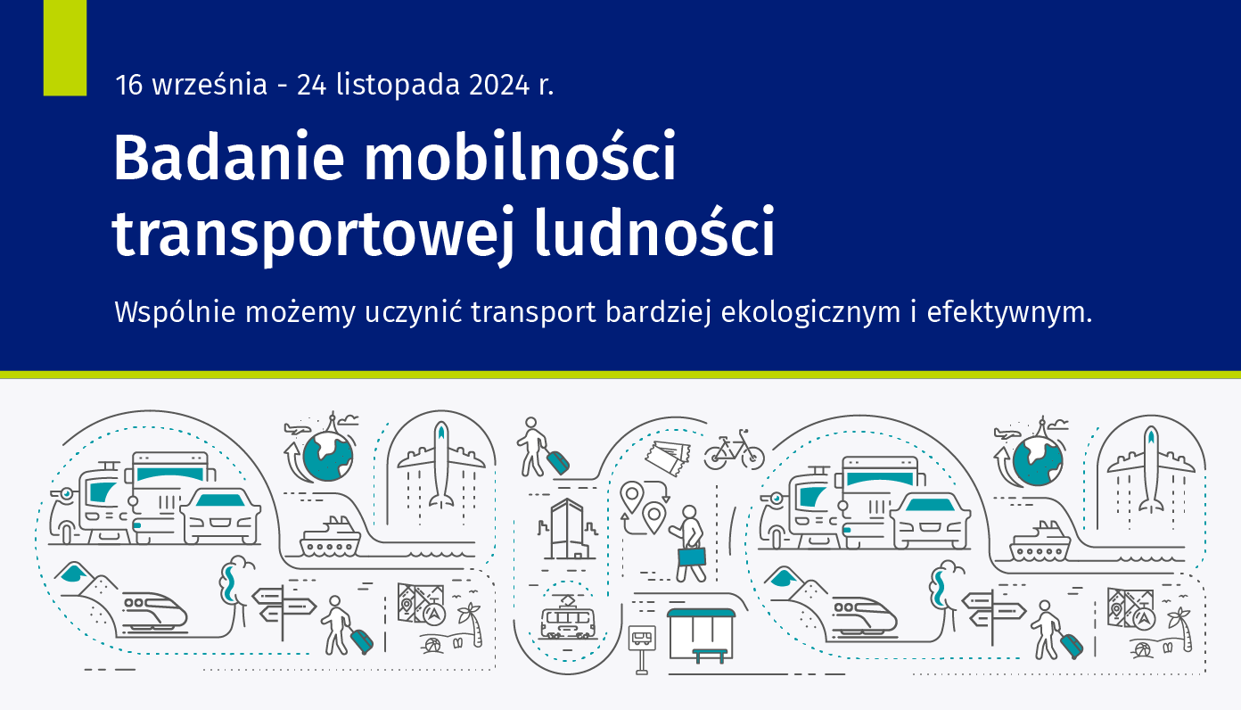 Na grafice znajduje się tekst: 16 września - 24 listopada 2024 ?. Badanie mobilności transportowej ludności Wspólnie możemy uczynić transport bardziej ekologicznym i efektywnym.