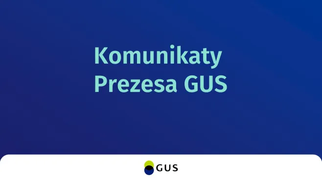 Komunikat Prezesa GUS