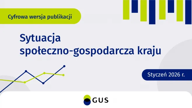 Cyfrowa wersja publikacji Sytuacja społeczno-gospodarcza kraju - styczeń 2026 