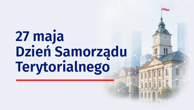 27 maja - Dzień Samorządu Terytorialnego