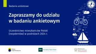 Powiększ obraz: Na grafice znajduje się tekst: Badania ankietowe Zapraszamy do udziału w badaniu ankietowym Uczestnictwo mieszkańców Polski (rezydentów) w podróżach 2024 ?.