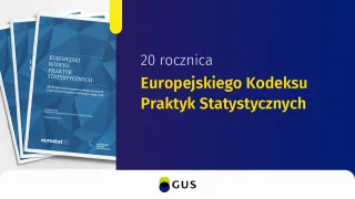 Powiększ obraz: Na grafice znajduje się tekst "20. rocznica przyjęcia Europejskiego kodeksu praktyk statystycznych"