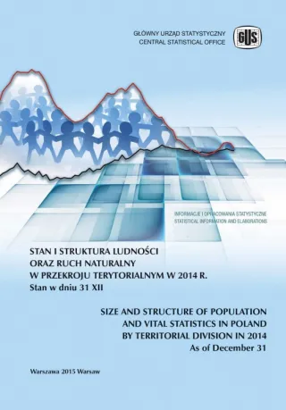 Powiększ obraz: Ludność. Stan i struktura ludności oraz ruch naturalny w przekroju terytorialnym. Stan w dniu 31 XII 2014 r.