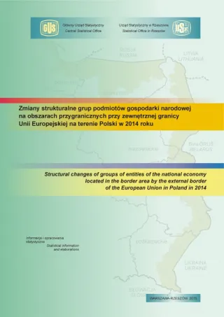 Powiększ obraz: Okładka publikacji pt. Zmiany strukturalne grup podmiotów gospodarki narodowej na obszarach przygranicznych przy zewnętrznej granicy Unii Europejskiej na terenie Polski w 2014 roku
