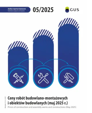 Powiększ obraz: Ceny robót budowlano-montażowych i obiektów budowlanych (maj 2025 r.).